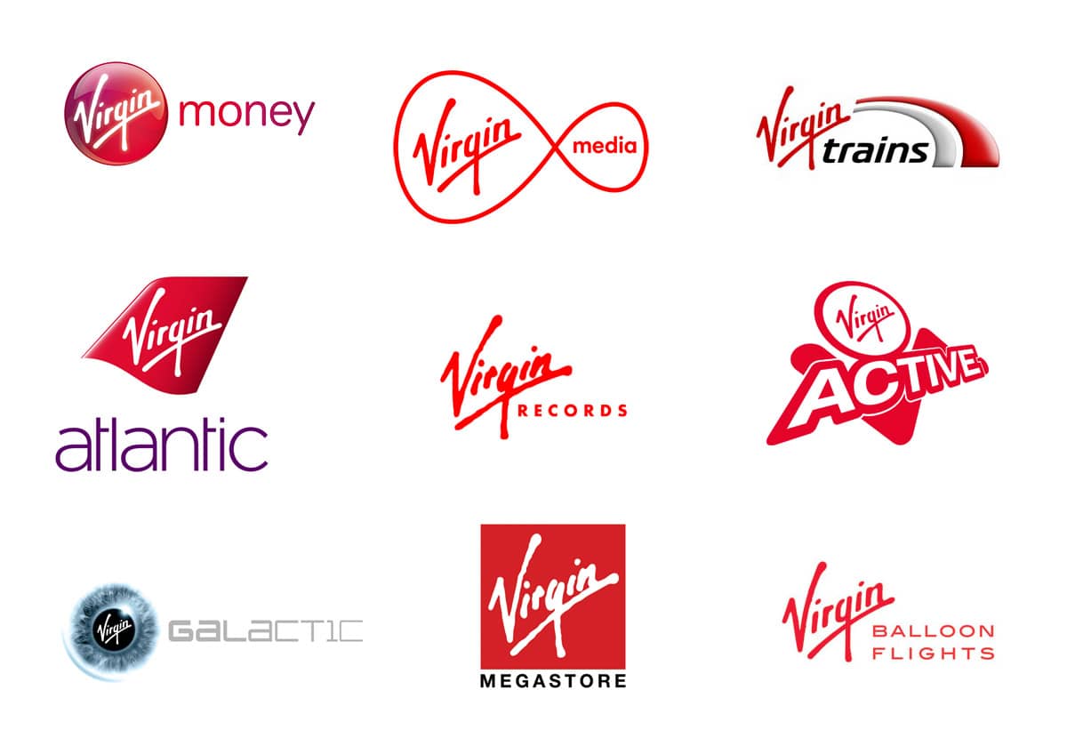Virgin branded house. Brands include Virgin Money, Virgin Media, Virgin Trains. Virgin Atlantic. Virgin Records, Virgin Active, Virgin Galactic, Virgin Megastore and Virgin Balloon Flights.