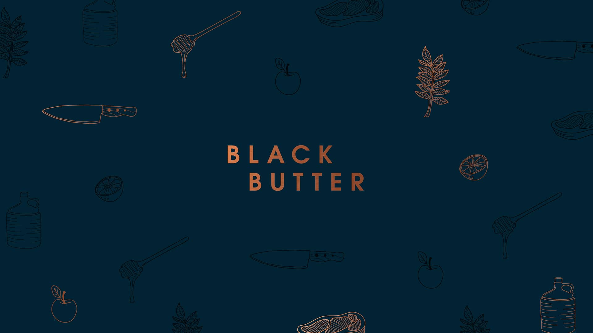 The Black Butter logo. Displayed in the brand colour pf copper and set in capital letters. The background is a dark teal. There are brand illustrations surrounding the logo which include a liquorice leaf, a lemon cut in half, a honey drizzler with honey dripping off, a chef's knife, a steak, an apple and a cider demijohn.
