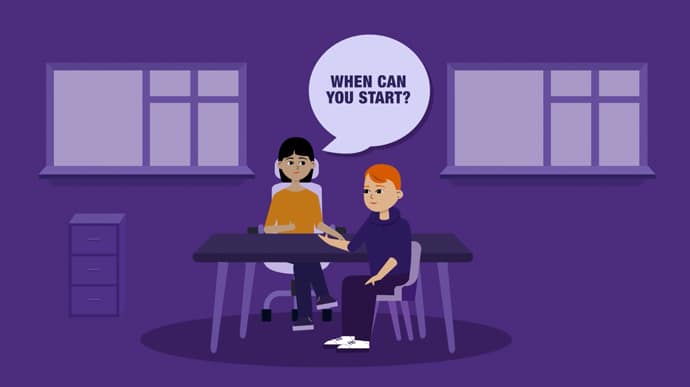 Animation still: Frankie is sat in an in an interview in an office. Over the table from them is a lady who is asking via a speech bubble: 'When can you start?'